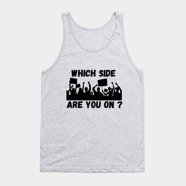 Which Side are you On? Tank Top by Voices of Labor